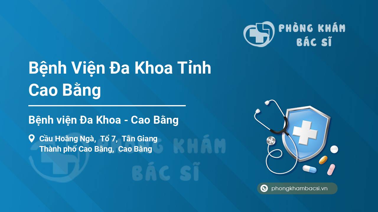 Bệnh Viện Đa Khoa Tỉnh Cao Bằng
