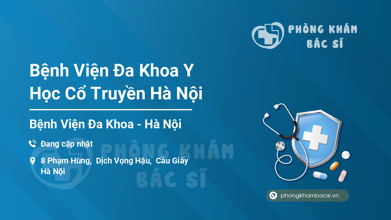 Bệnh Viện Đa Khoa Y Học Cổ Truyền Hà Nội