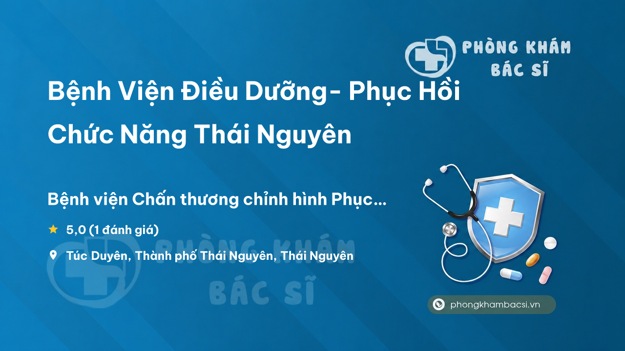 Benh Vien Dieu Duong Phuc Hoi Chuc Nang Thai Nguyen