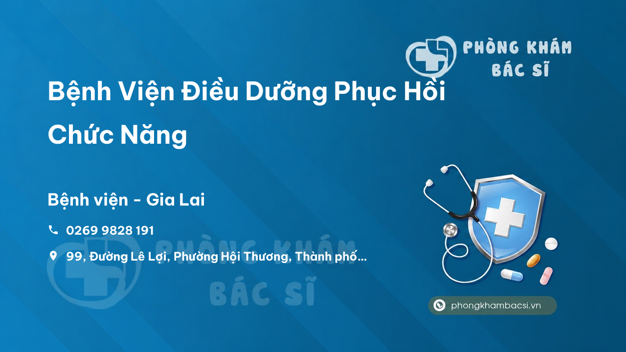 Bệnh Viện Điều Dưỡng Phục Hồi Chức Năng, Thành phố Pleiku