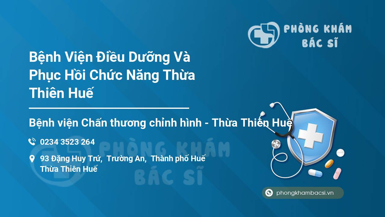 [Review] Bệnh Viện Điều Dưỡng Và Phục Hồi Chức Năng Thừa Thiên Huế