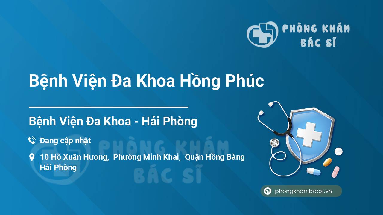 Bệnh Viện Đa Khoa Hồng Phúc
