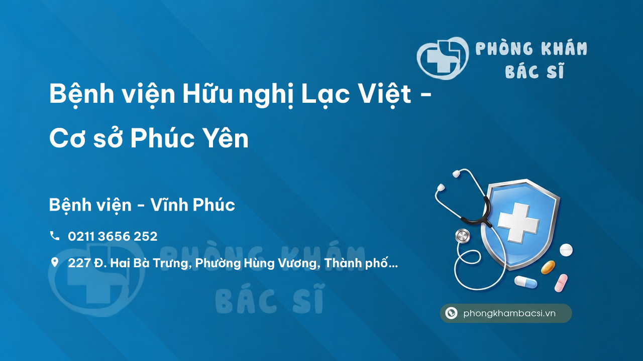 Bệnh viện Hữu nghị Lạc Việt - Cơ sở Phúc Yên
