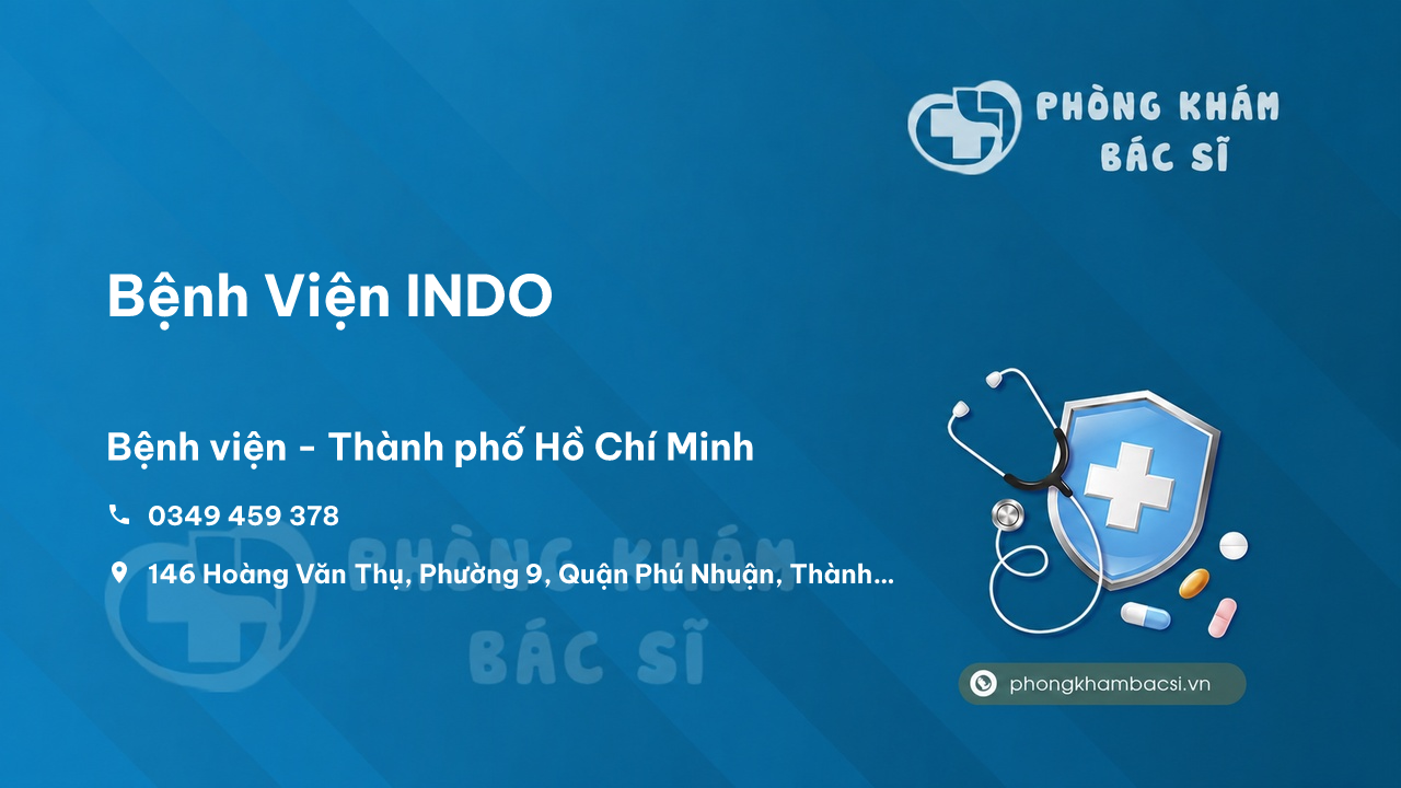 Review các dịch vụ tại Bệnh Viện INDO, Phú Nhuận, Hồ Chí Minh
