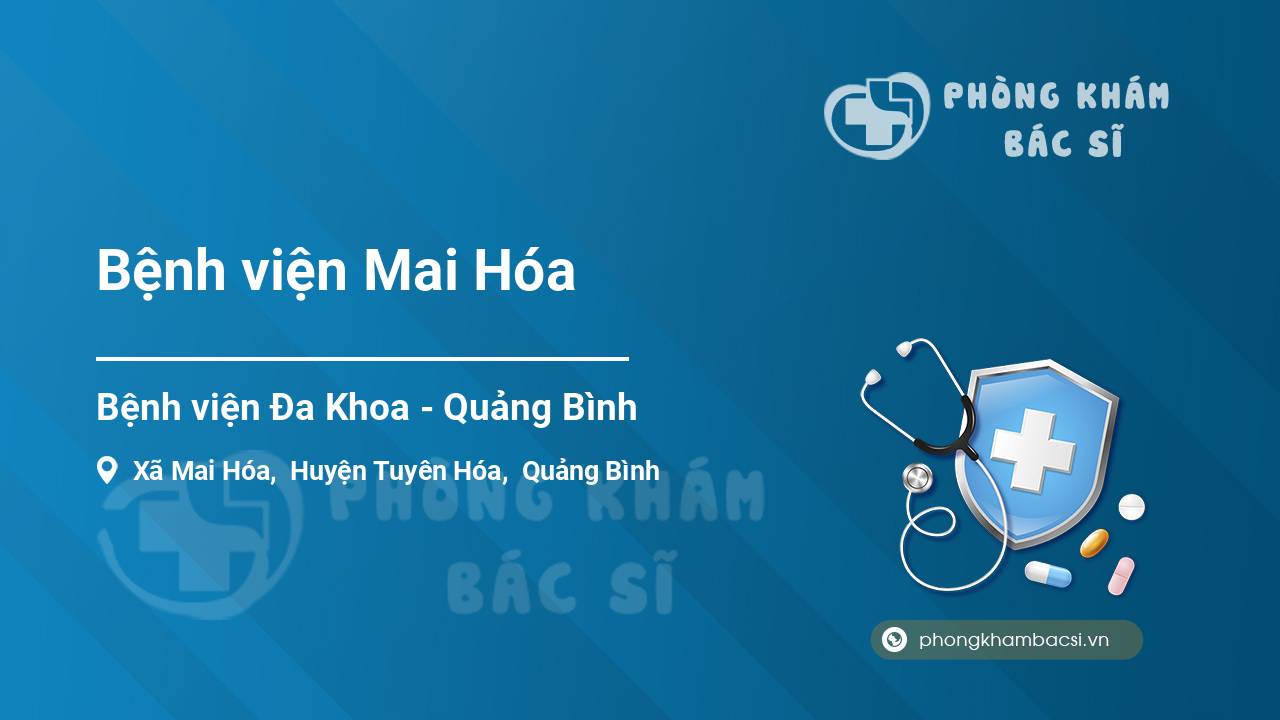 Review những điều cần biết về Bệnh viện Mai Hóa, Tuyên Hóa, Quảng Bình