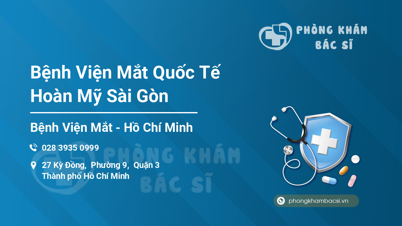 Bệnh Viện Mắt Quốc Tế Hoàn Mỹ Sài Gòn