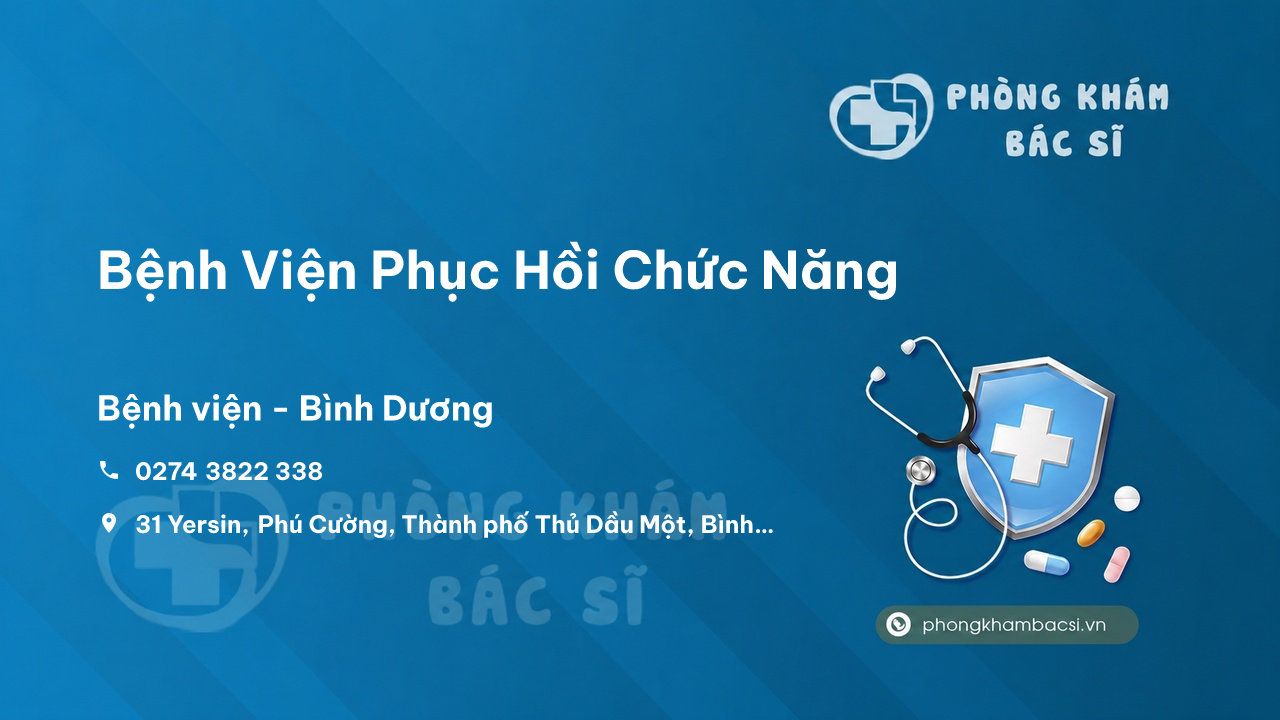 Bệnh Viện Phục Hồi Chức Năng, Thủ Dầu Một, Bình Dương