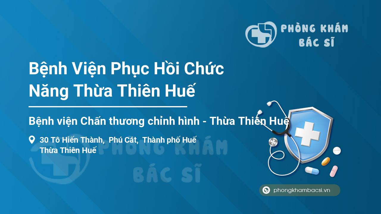 Bệnh Viện Phục Hồi Chức Năng Thừa Thiên Huế