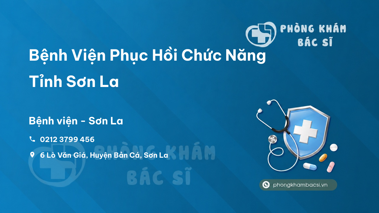 Bệnh Viện Phục Hồi Chức Năng Tỉnh Sơn La, Sơn La