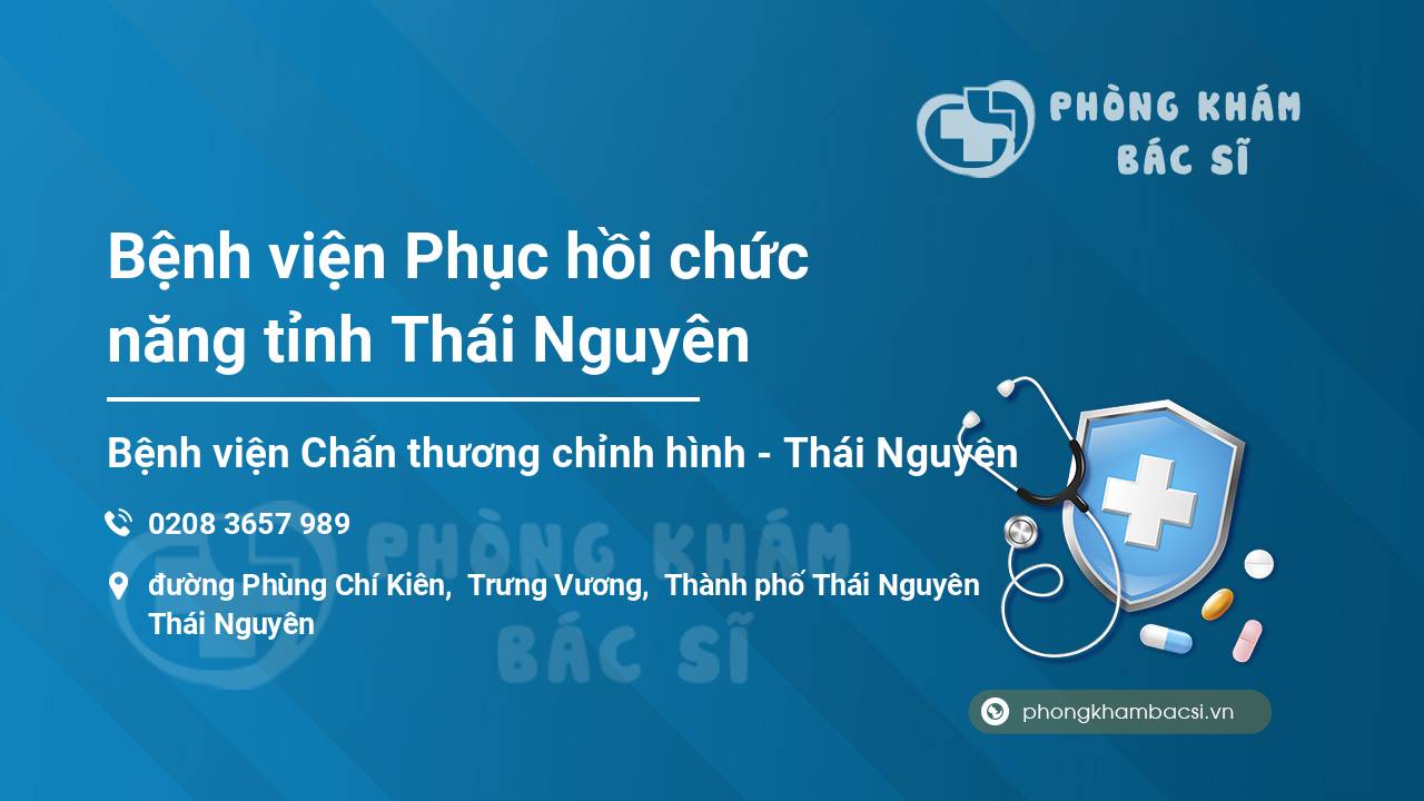 Bệnh viện Phục hồi chức năng tỉnh Thái Nguyên