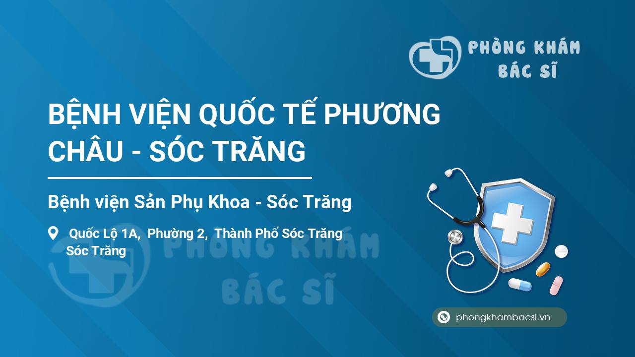 BỆNH VIỆN QUỐC TẾ PHƯƠNG CHÂU - SÓC TRĂNG