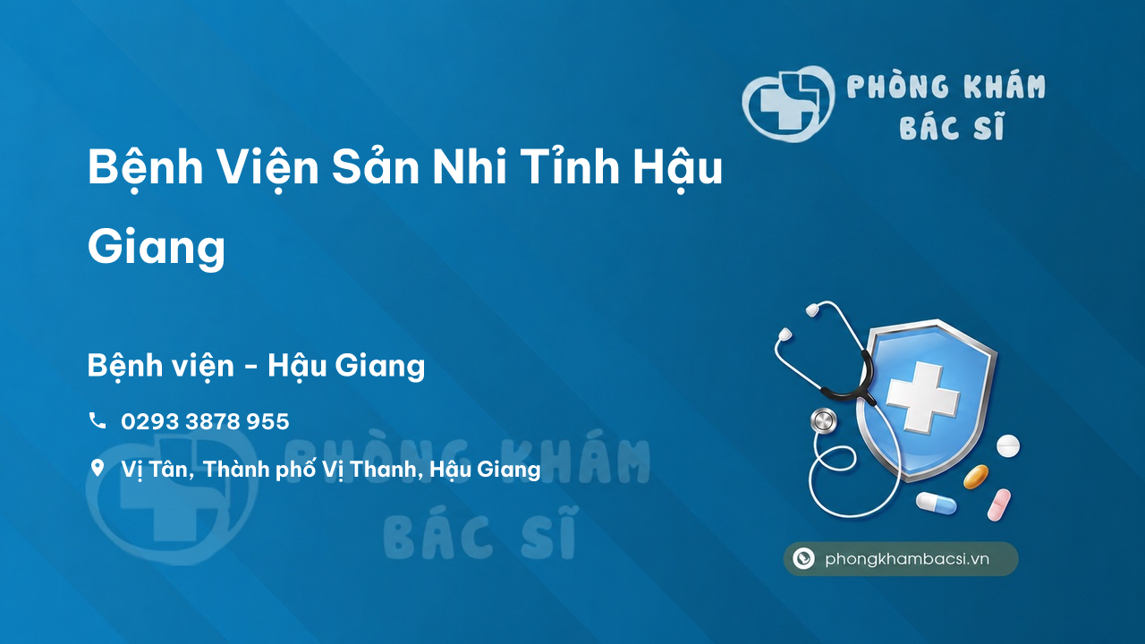 Bệnh Viện Sản Nhi Tỉnh Hậu Giang, Hậu Giang có tốt không?