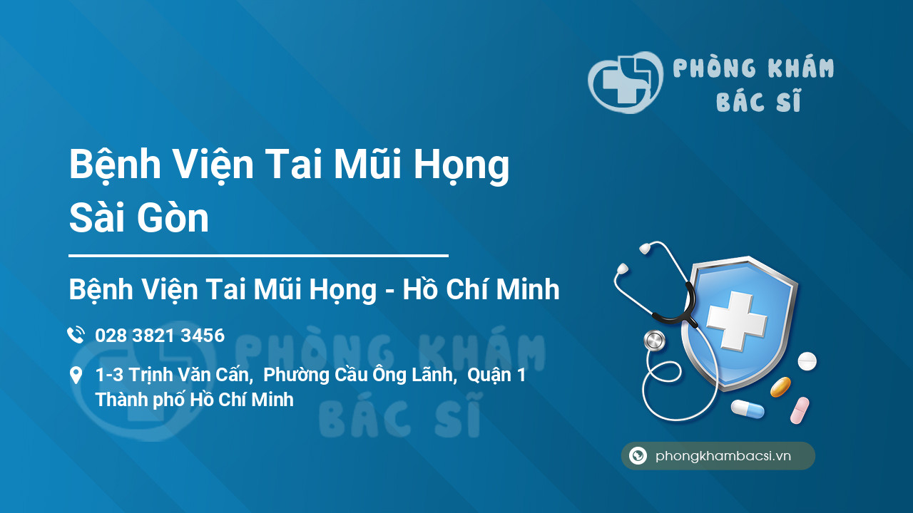 Bệnh Viện Tai Mũi Họng Sài Gòn