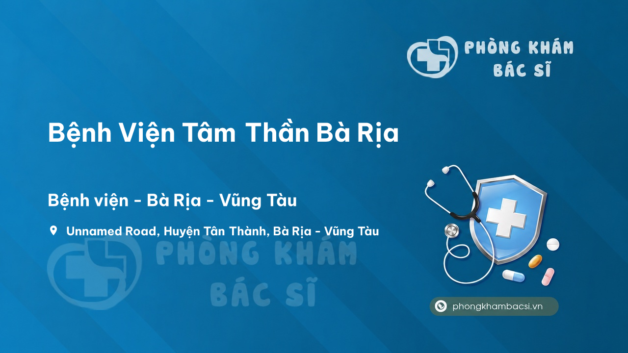  Bệnh Viện Tâm Thần Bà Rịa, Tân Thành, Bà Rịa - Vũng Tàu