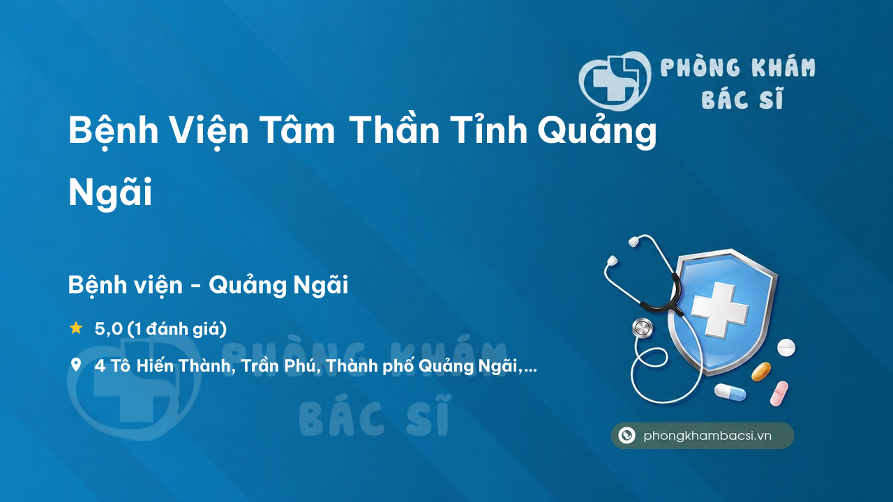 Bệnh Viện Tâm Thần Tỉnh Quảng Ngãi, Quảng Ngãi