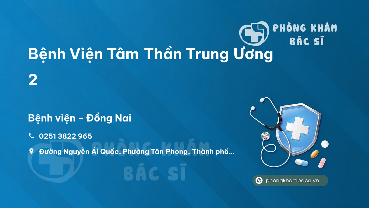 Bệnh Viện Tâm Thần Trung Ương 2, Thành phố Biên Hòa
