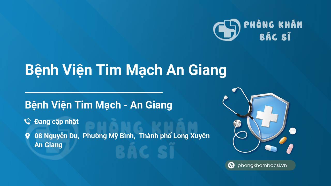 Bệnh Viện Tim Mạch An Giang