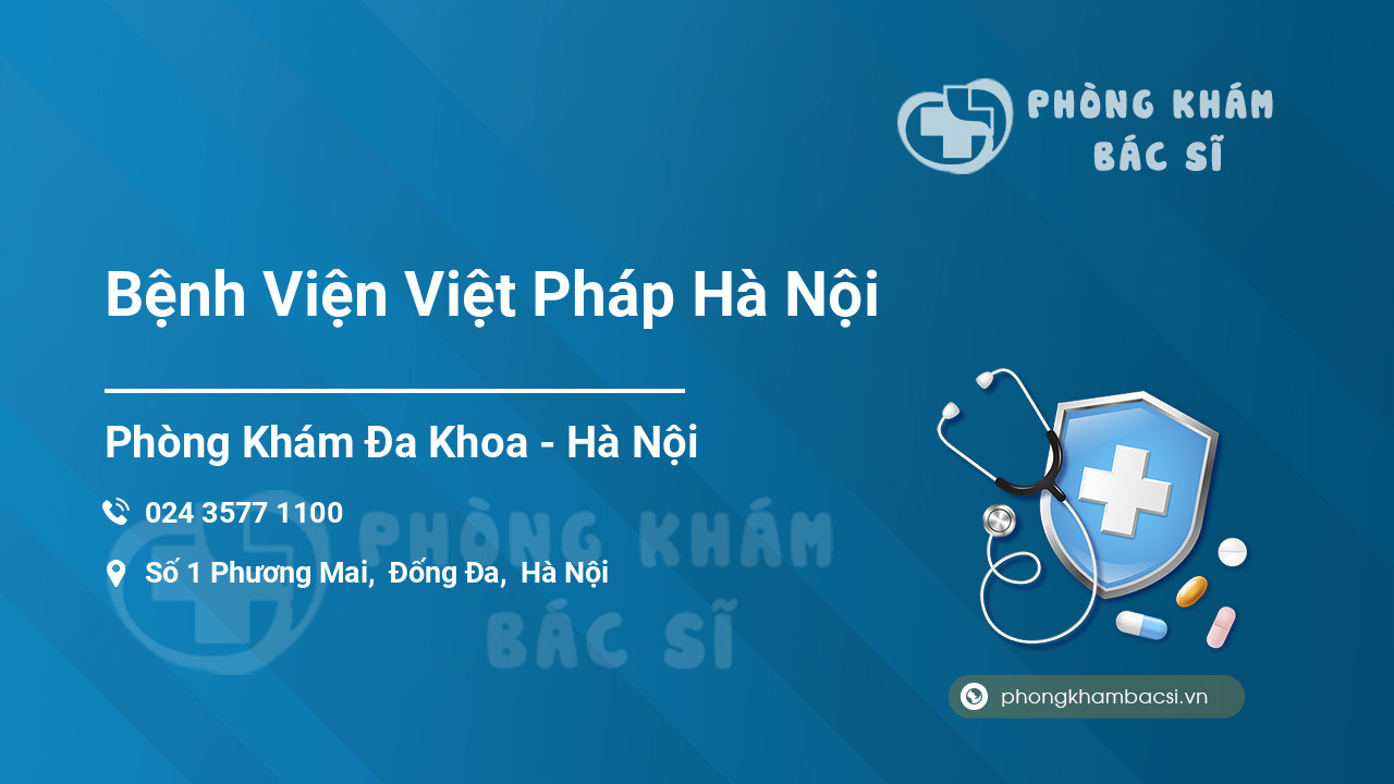 Bệnh Viện Việt Pháp Hà Nội