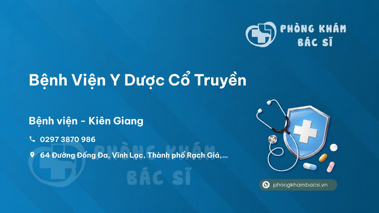  Bệnh Viện Y Dược Cổ Truyền, Rạch Giá, Kiên Giang