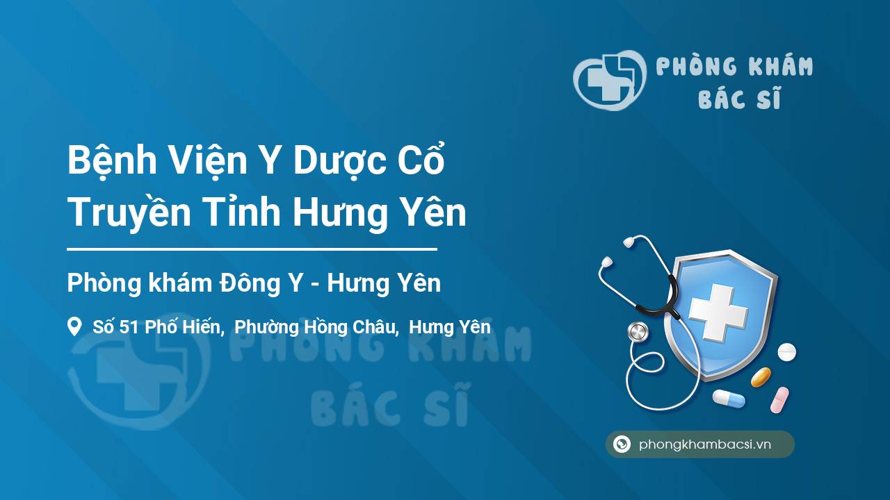 Bệnh Viện Y Dược Cổ Truyền Tỉnh Hưng Yên
