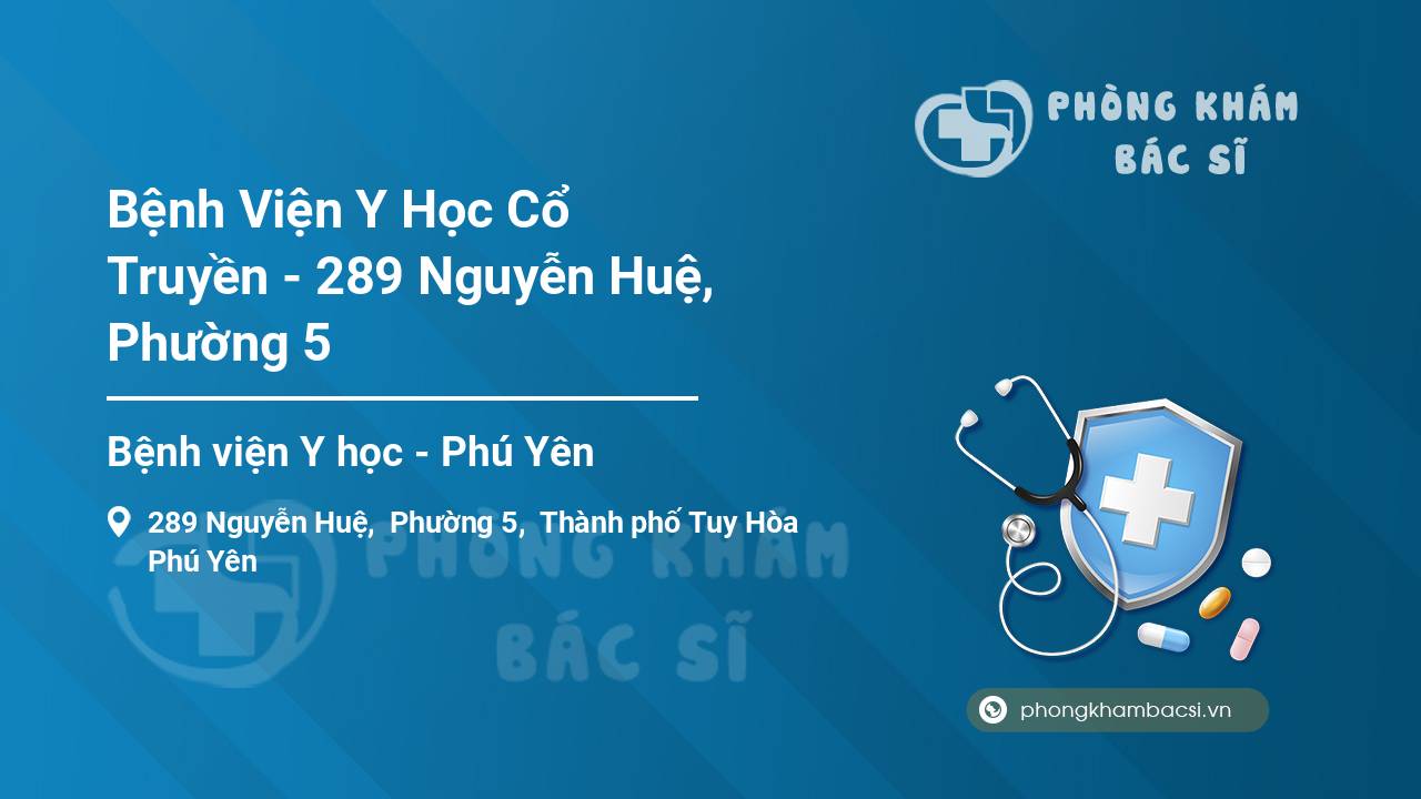 Bệnh Viện Y Học Cổ Truyền - 289 Nguyễn Huệ, Phường 5