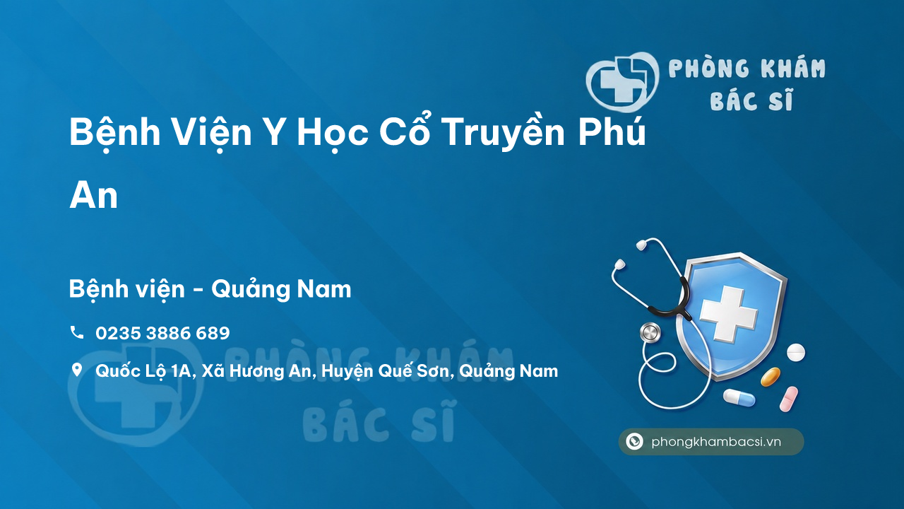 Bệnh Viện Y Học Cổ Truyền Phú An, Quế Sơn, Quảng Nam