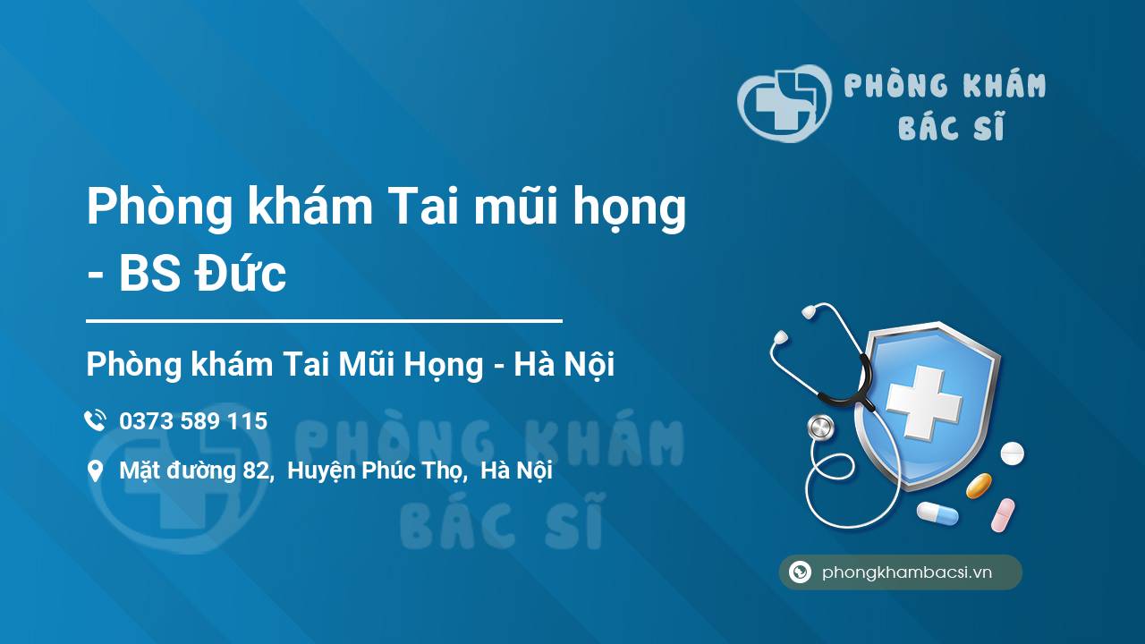 Phòng khám Tai mũi họng - BS Đức