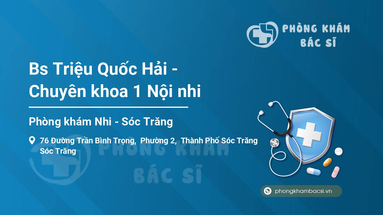 Bs Triệu Quốc Hải - Chuyên khoa 1 Nội nhi