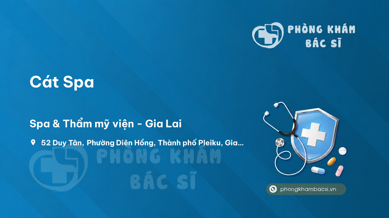 Review Cát Spa, Thành phố Pleiku, Gia Lai có uy tín không?
