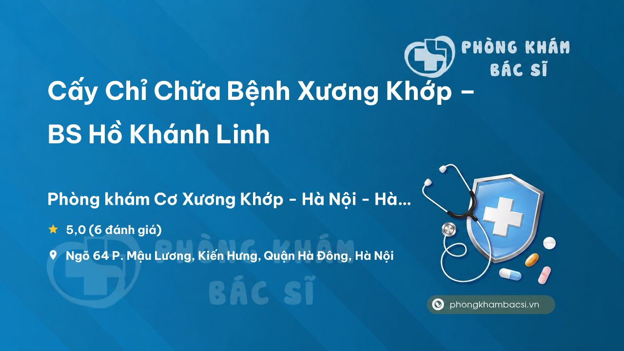 Cay Chi Chua Benh Xuong Khop Bs Ho Khanh Linh Ha Dong
