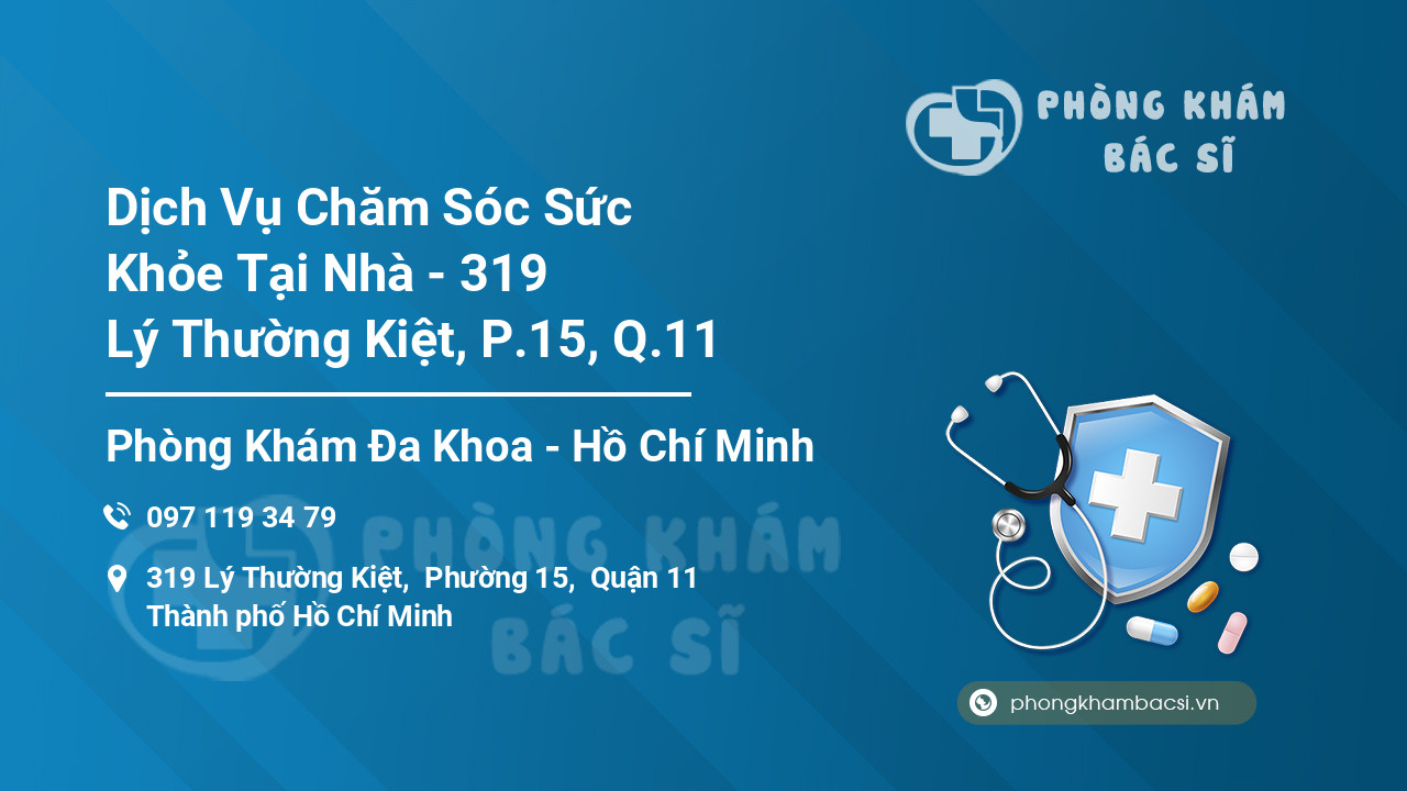 Dịch Vụ Chăm Sóc Sức Khỏe Tại Nhà - 319 Lý Thường Kiệt, P.15, Q.11