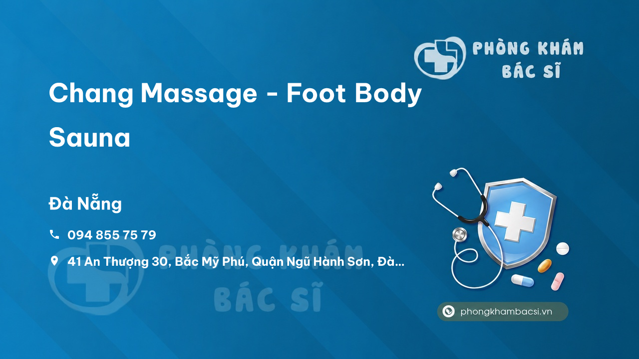 Chang Massage - Foot Body Sauna, Ngũ Hành Sơn, Đà Nẵng