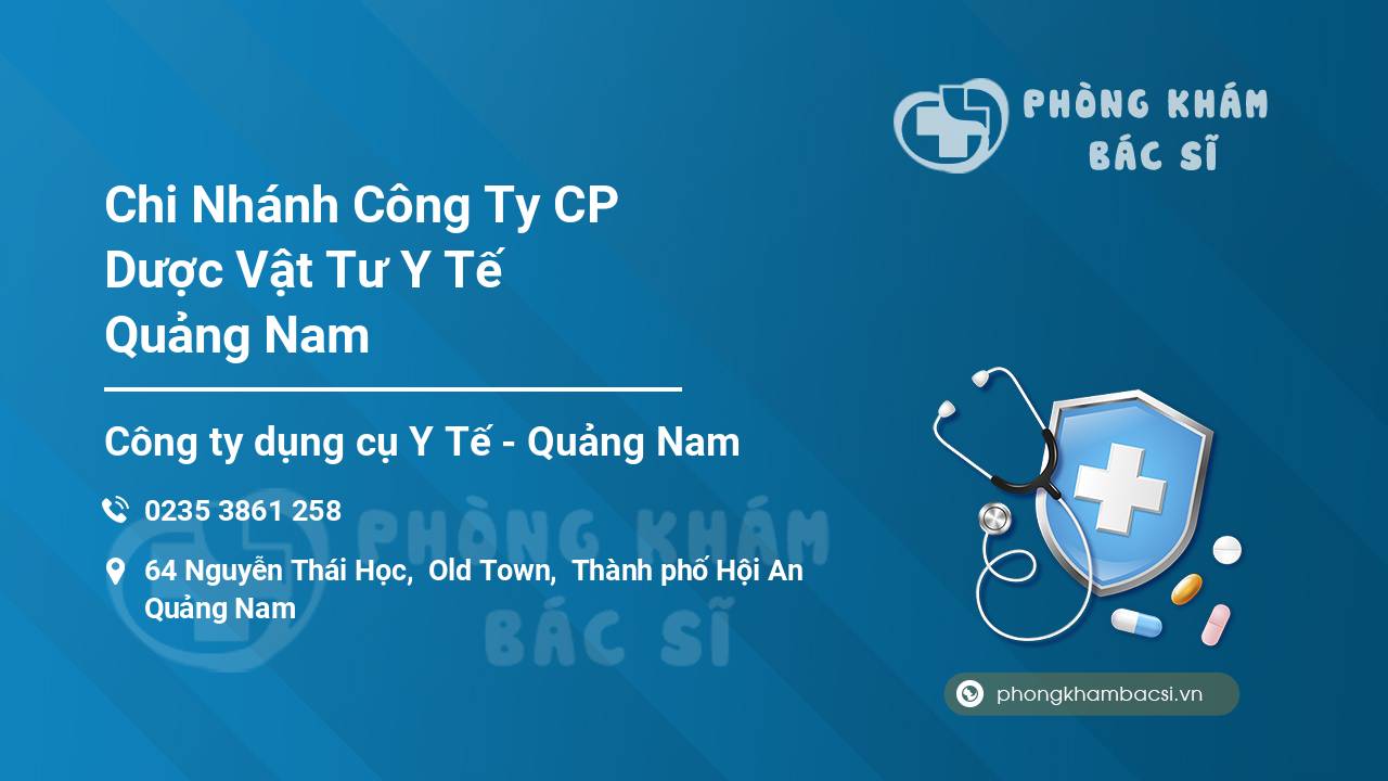 Chi Nhánh Công Ty CP Dược Vật Tư Y Tế Quảng Nam
