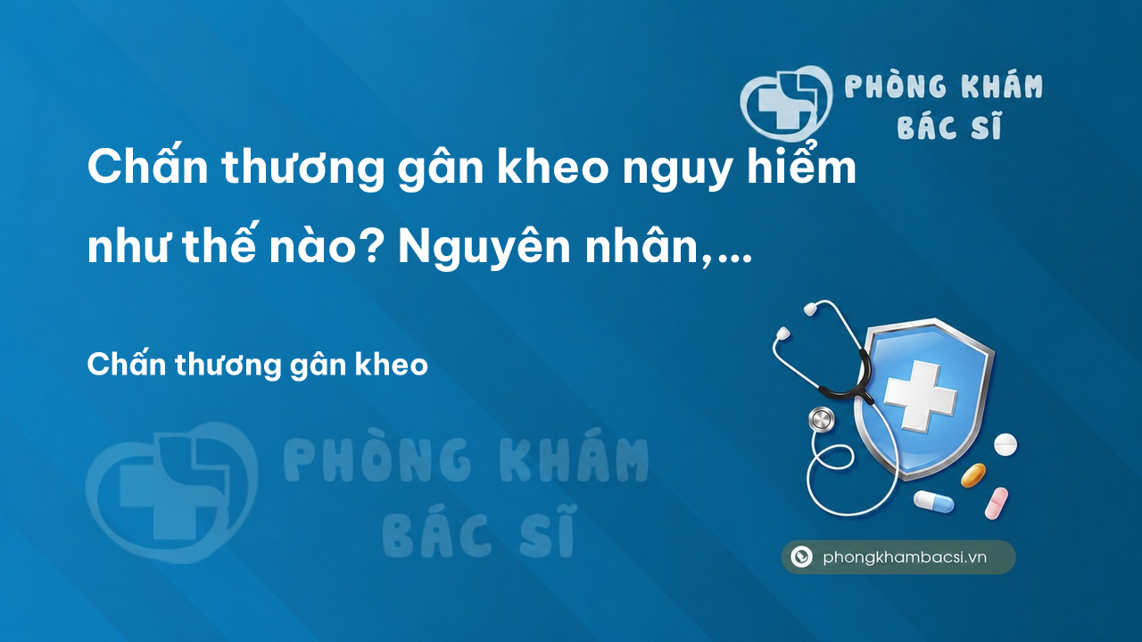 Chấn thương gân kheo nguy hiểm như thế nào? Nguyên nhân, triệu chứng và cách chữa trị
