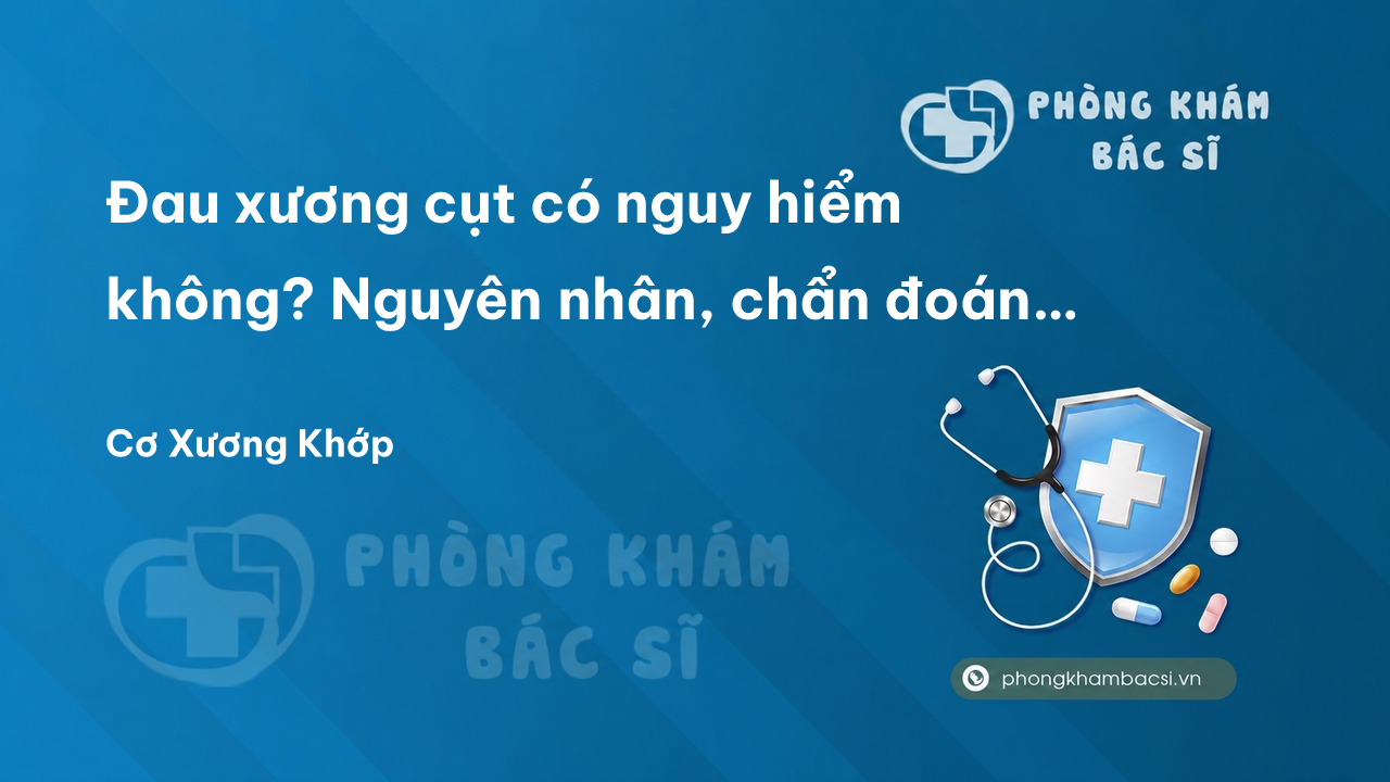 Đau xương cụt có nguy hiểm không? Nguyên nhân, chẩn đoán và chữa trị