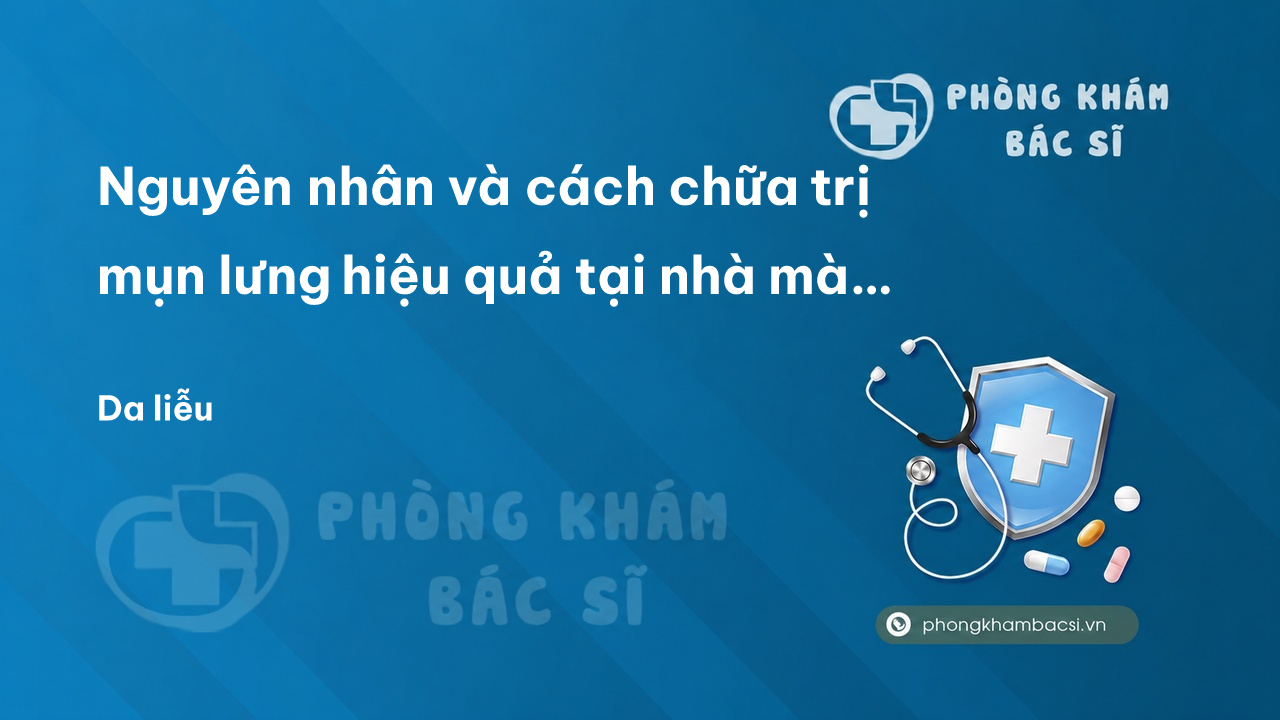 Nguyên nhân và cách chữa trị mụn lưng hiệu quả tại nhà mà chị em nên biết