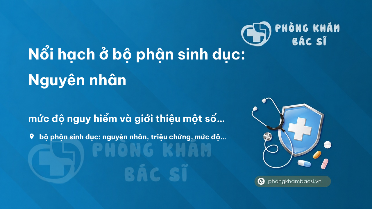 Chua Tri Noi Hach O Bo Phan Sinh Duc