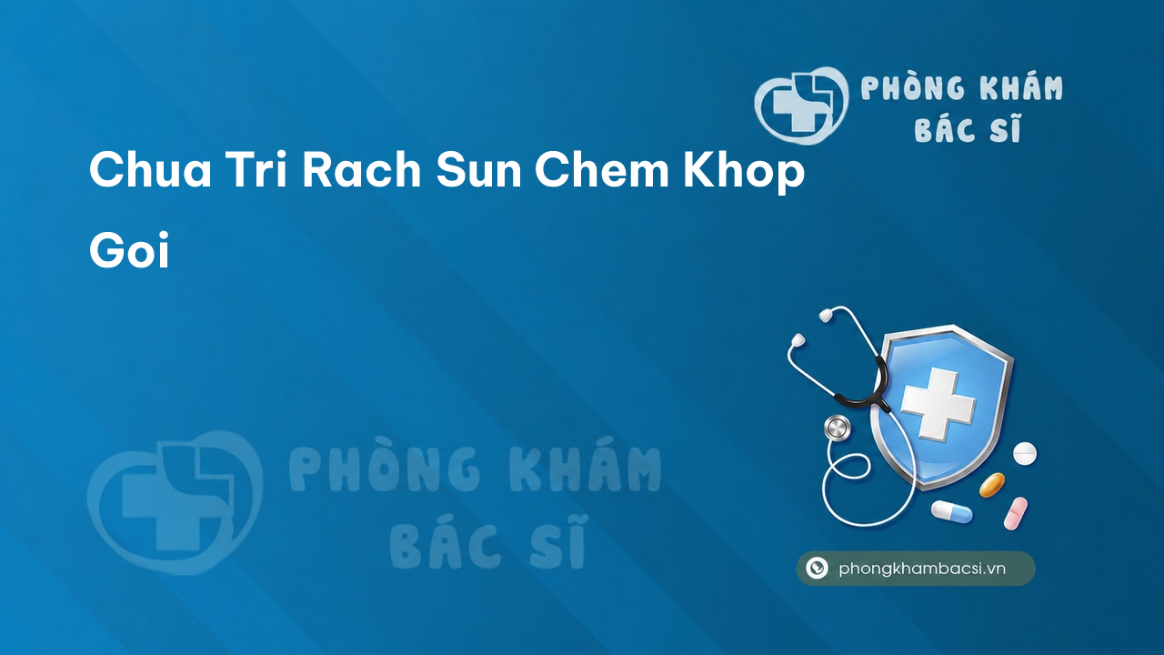 Chua Tri Rach Sun Chem Khop Goi