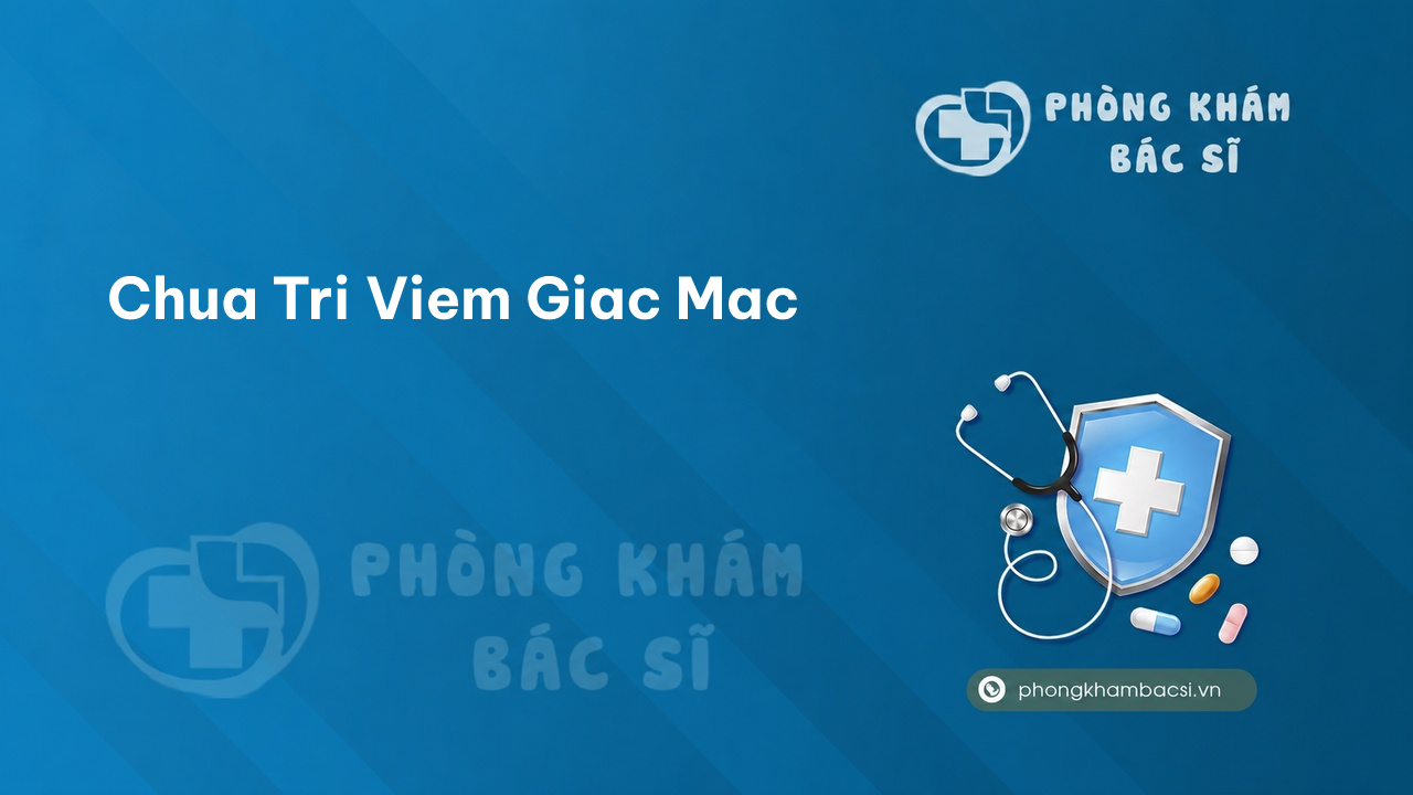 Chua Tri Viem Giac Mac