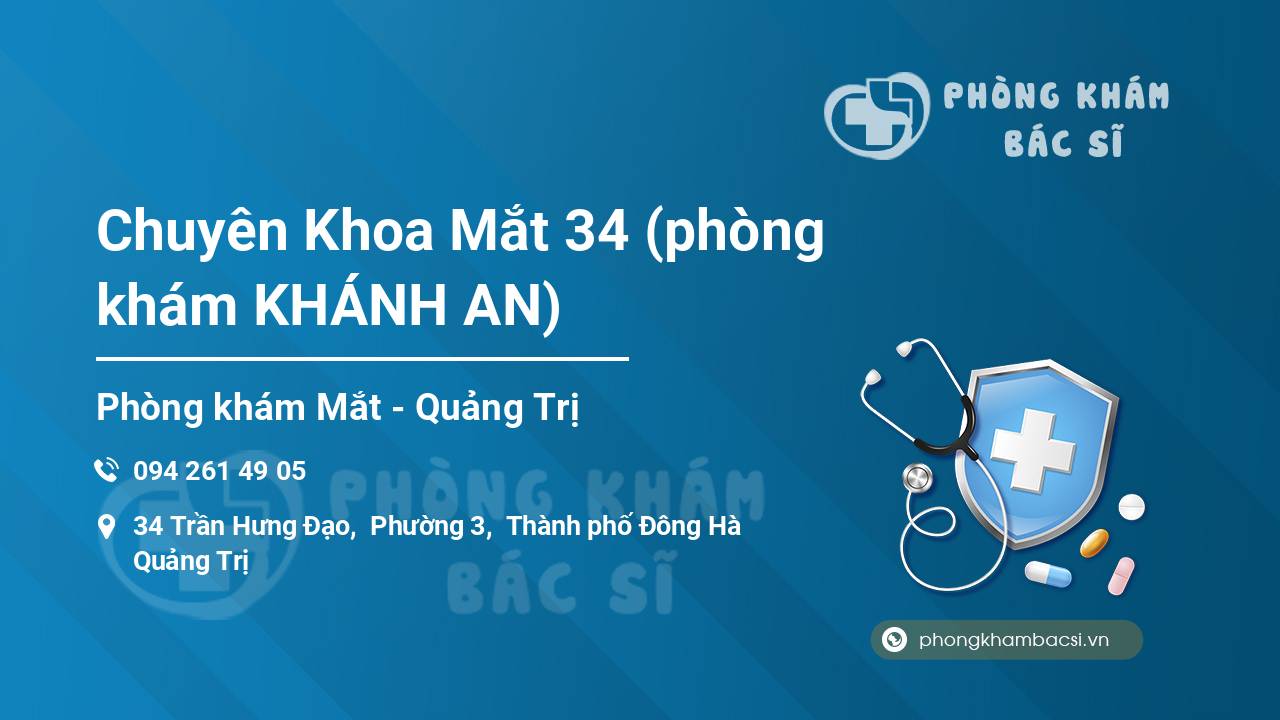 Chuyên Khoa Mắt 34 (phòng khám KHÁNH AN)