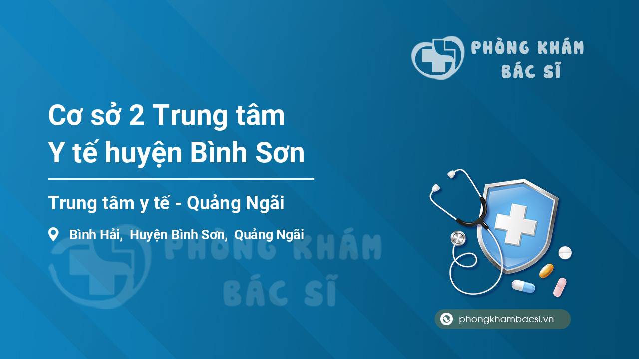 Cơ sở 2 Trung tâm Y tế huyện Bình Sơn
