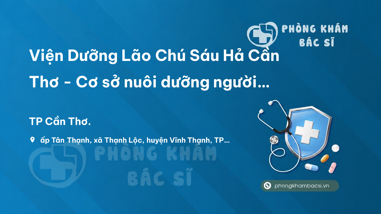 Viện Dưỡng Lão Chú Sáu Hả Cần Thơ - Cơ sở nuôi dưỡng người già Thạnh Lộc