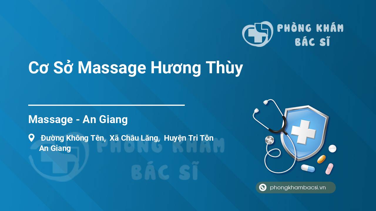 “Review” bạn đọc về Cơ Sở Massage Hương Thùy, Tri Tôn, An Giang