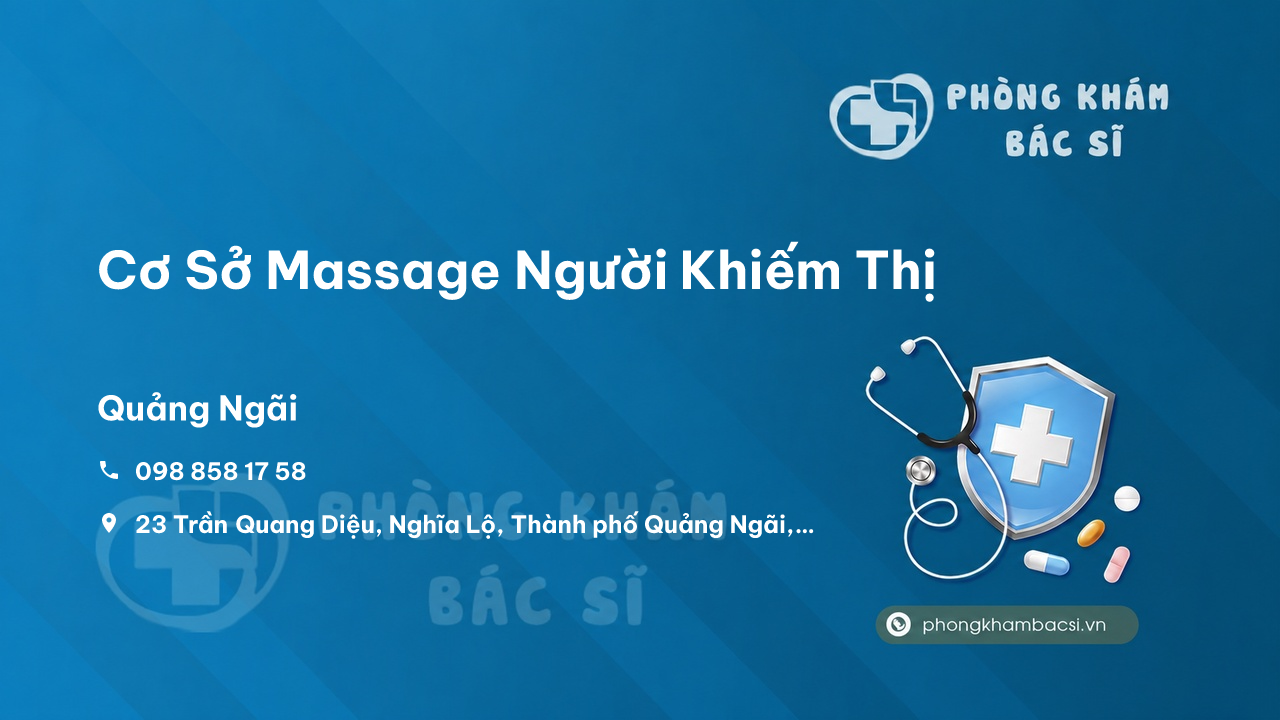 Cơ Sở Massage Người Khiếm Thị, Quảng Ngãi, Quảng Ngãi