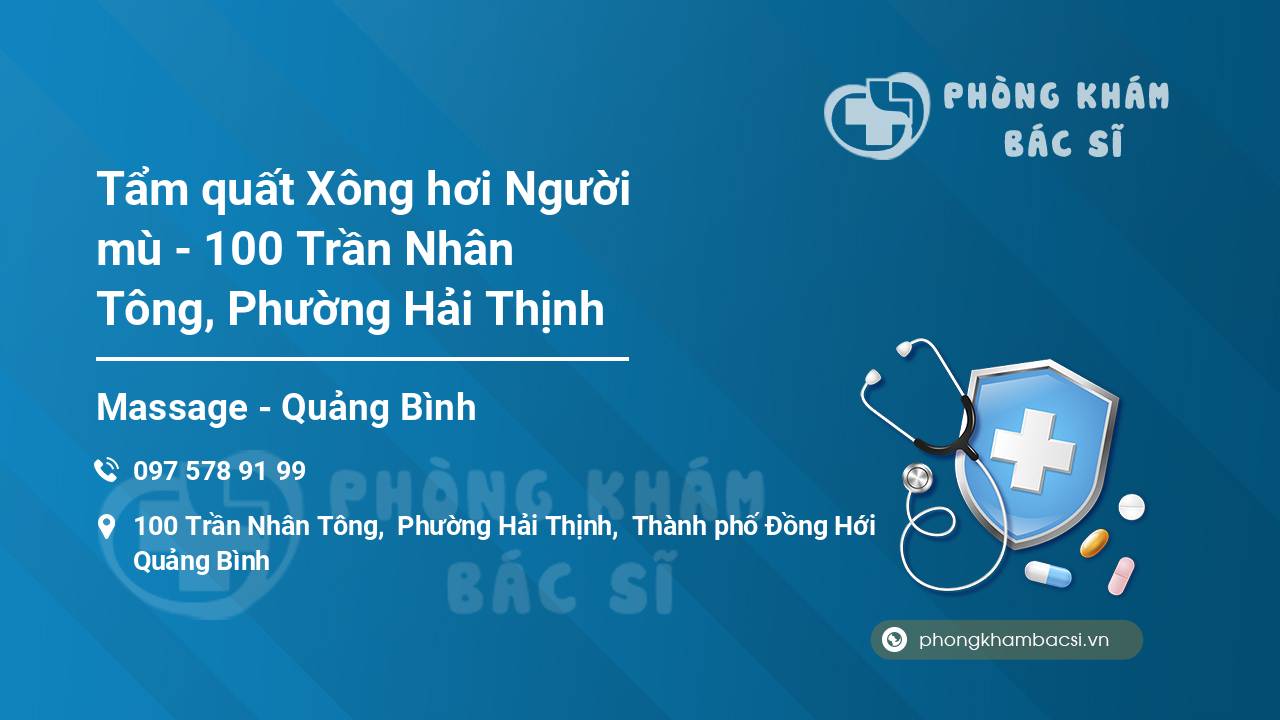 Tẩm quất Xông hơi Người mù - 100 Trần Nhân Tông, Phường Hải Thịnh