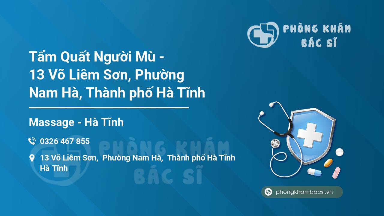 Tẩm Quất Người Mù - 13 Võ Liêm Sơn, Phường Nam Hà, Thành phố Hà Tĩnh