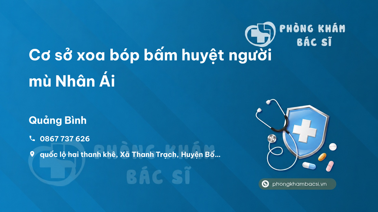 Cơ sở xoa bóp bấm huyệt người mù Nhân Ái, Bố Trạch