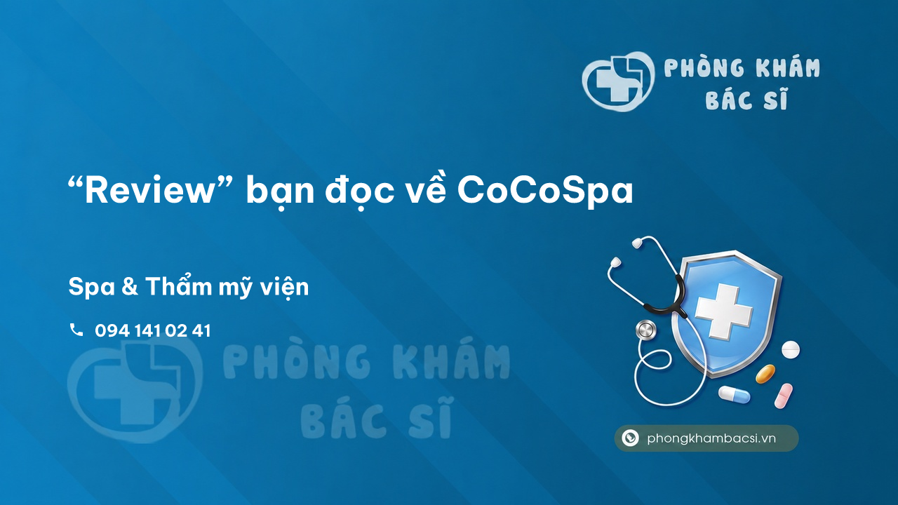 “Review” bạn đọc về CoCoSpa, Thành phố Cà Mau