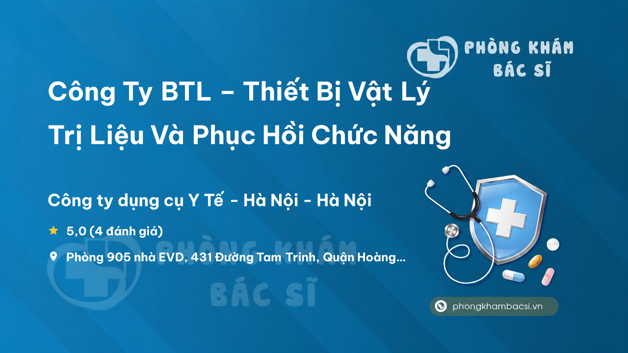 Cong Ty Btl Thiet Bi Vat Ly Tri Lieu Va Phuc Hoi Chuc Nang Hoang Mai