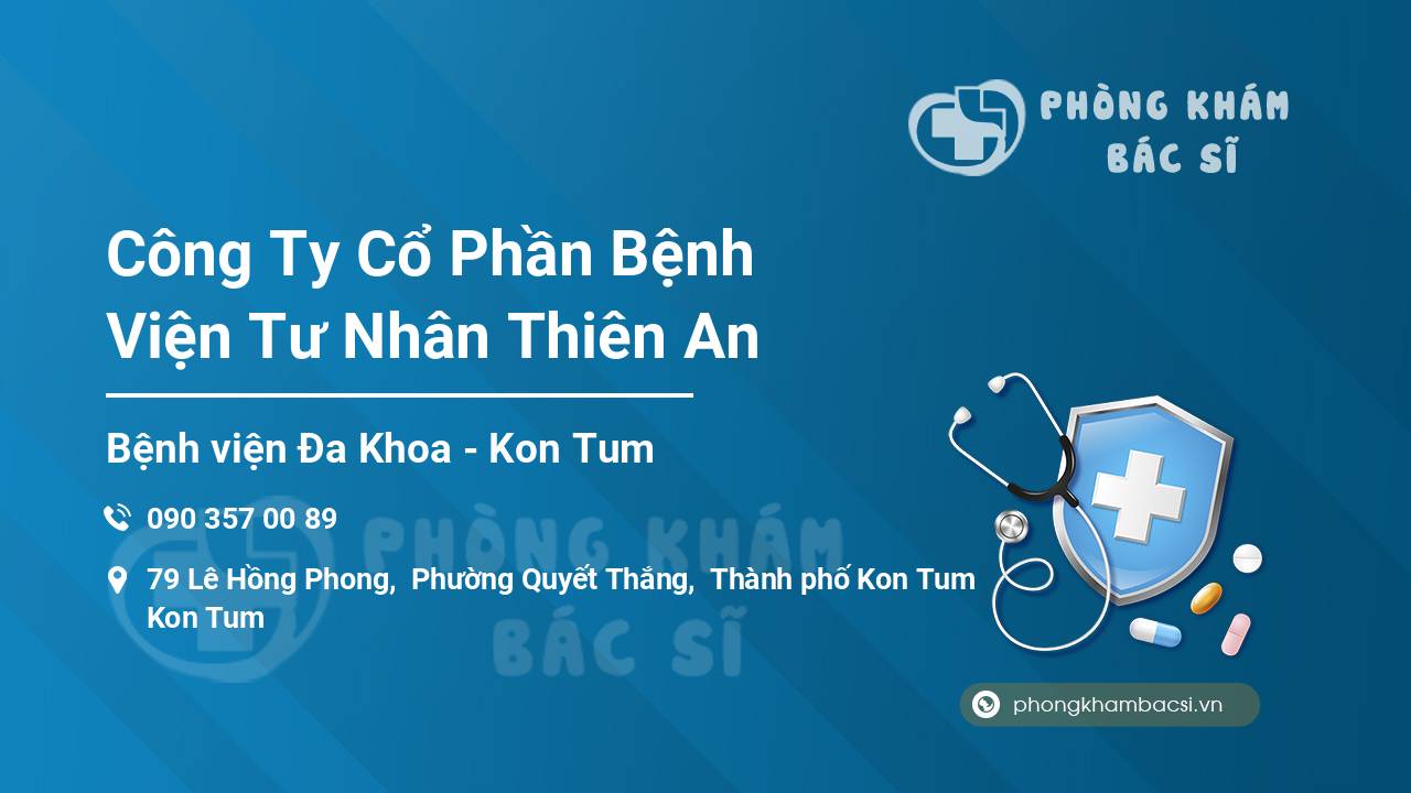 Công Ty Cổ Phần Bệnh Viện Tư Nhân Thiên An